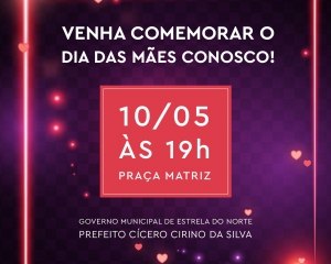banner-digital-dia-das-maes-prefeitura-de-estrela-do-norteqd-ok.jpg