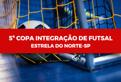 5ª Copa Integração de Futsal começa hoje